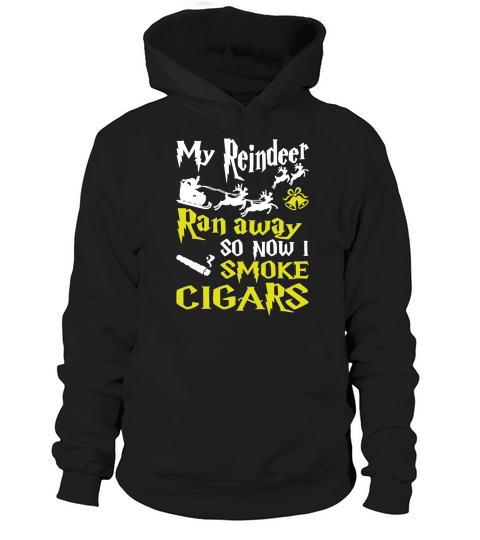 Merry Christmas Noel My Reindeer Ran Away So Now I Smoke Cigars Hoodie Unisex