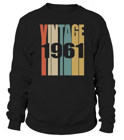 Retro Vintage 1961 T-Shirt Sweatshirt Unisex