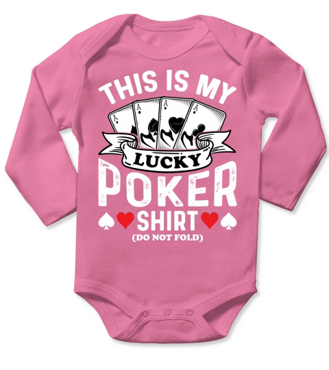 this is my lucky poker shirt do not fold Long Sleeve Baby One-Piece