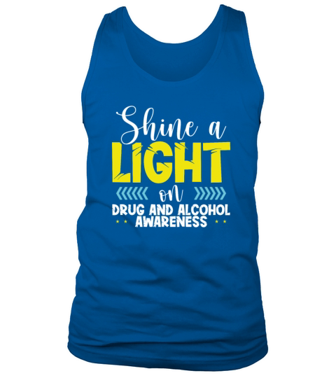 Shine Light Drug and Alcohol Awareness Gift Tank Top Unisex