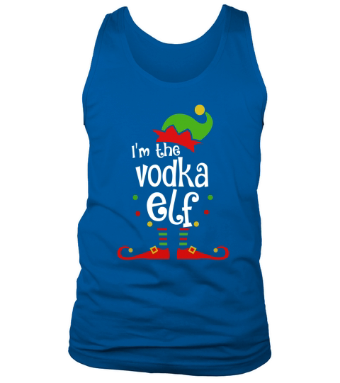 Official I’m The Vodka ELF Christmas Xmas Funny Matching Squad Gift shirt Tank Top Unisex