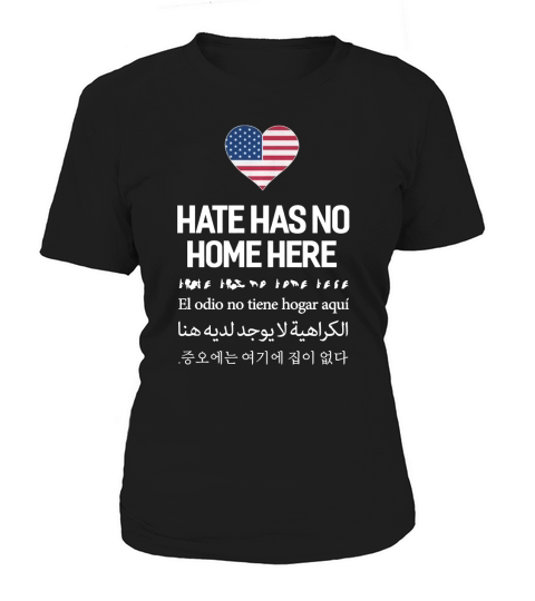 America-Hate has no home here in multiple language tshirt Women's T-Shirt