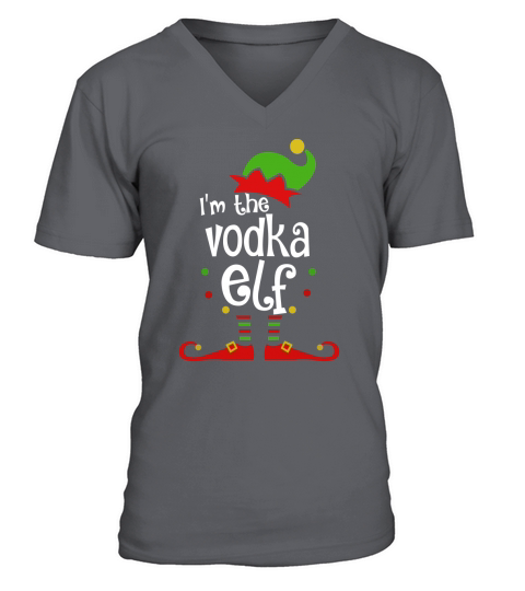 Official I’m The Vodka ELF Christmas Xmas Funny Matching Squad Gift shirt V-Neck T-shirt