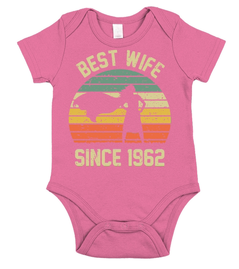 Wedding Anniversary Best Wife SINCE 1962 Short Sleeve Baby One-Piece