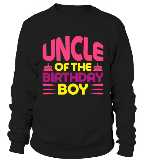 Uncle of the birthday boy Sweatshirt Unisex
