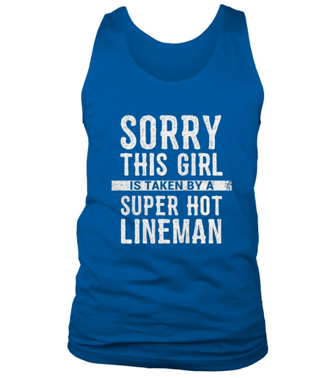Lineman Boyfriend Husband Gift Funny Girlfriend Wife Shirt Tank Top Unisex