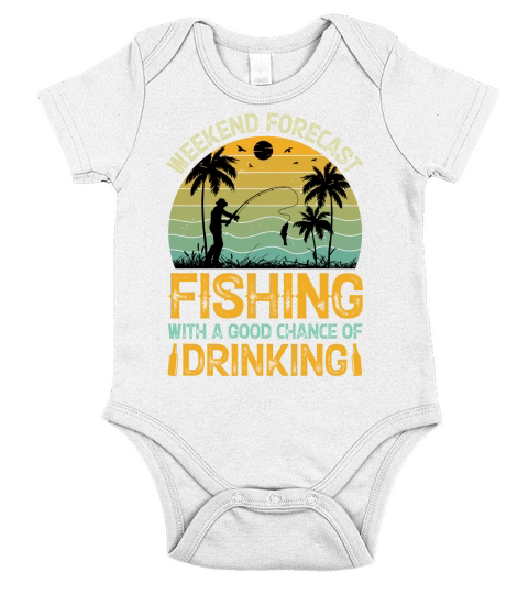 Weekend Forecast Fishing With A Good Chance Of Drinking T Shirt Design (1) Short Sleeve Baby One-Piece