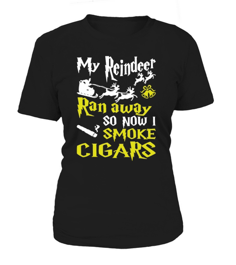Merry Christmas Noel My Reindeer Ran Away So Now I Smoke Cigars Women's T-Shirt