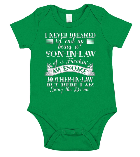 I never Dreamed Son In Law Of Freaking Awesome Mother In Law Short Sleeve Baby One-Piece