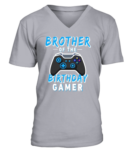 Brother Of The Birthday Gamer Gamer Bday Party V-Neck T-shirt