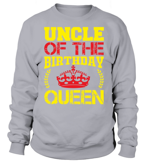 Uncle of the birthday queen Sweatshirt Unisex