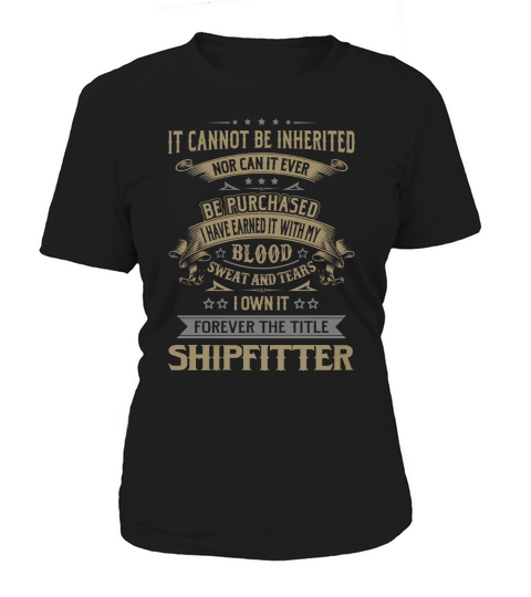 Shipfitter Forever Job Title Shirts Women's T-Shirt