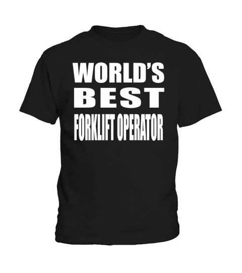 Worlds Best Forklift Operator Kids T-Shirt