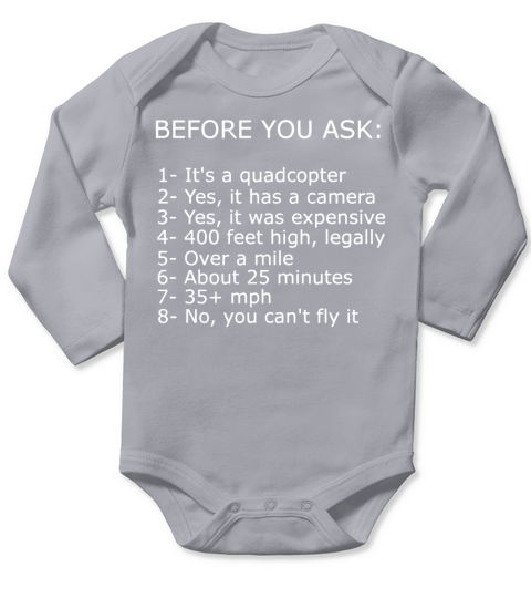 Before you ask drone Long Sleeve Baby One-Piece