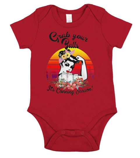 Grab your balls it’s canning season vintage Short Sleeve Baby One-Piece