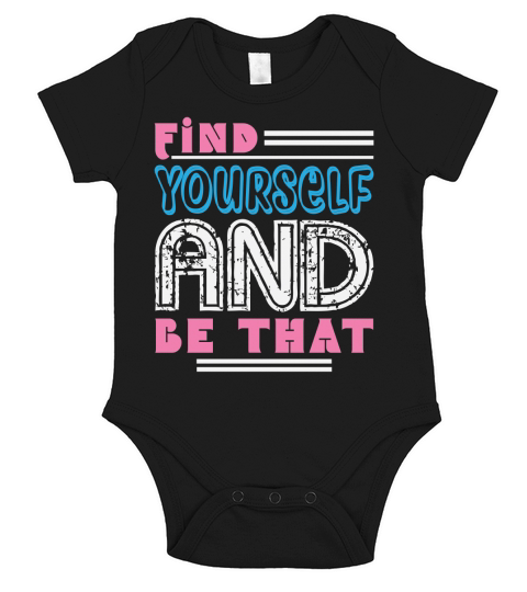 Find Yourself And Be That Short Sleeve Baby One-Piece