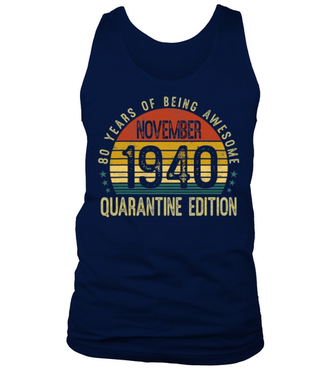 November 1940 Quarantine Edition 80th Birthday Tank Top Unisex