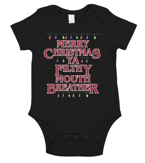Merry Christmas Ya Filthy Mouth Breather Short Sleeve Baby One-Piece