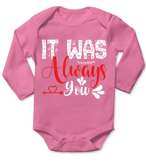 It was always you(1) Long Sleeve Baby One-Piece