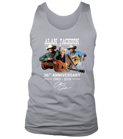 Alan Jackson 36th anniversary 1983-2019 signature shirt - Trucker Cap Tank Top Unisex