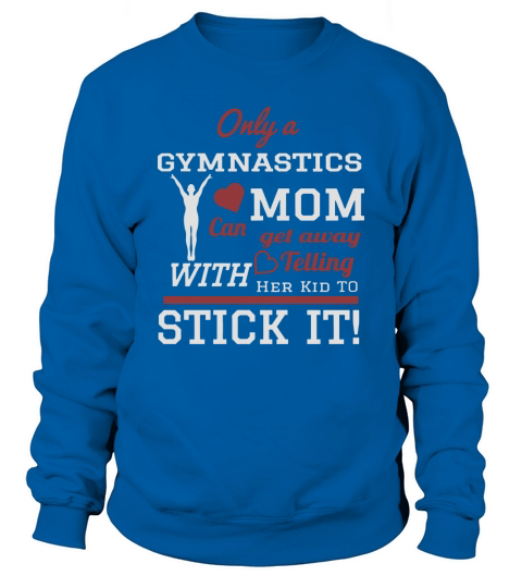 Gymnastics Mom Shirts Sweatshirt Unisex