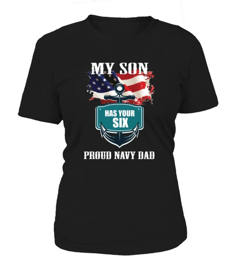 My Son Has Your Back Proud Navy Dad Women's T-Shirt