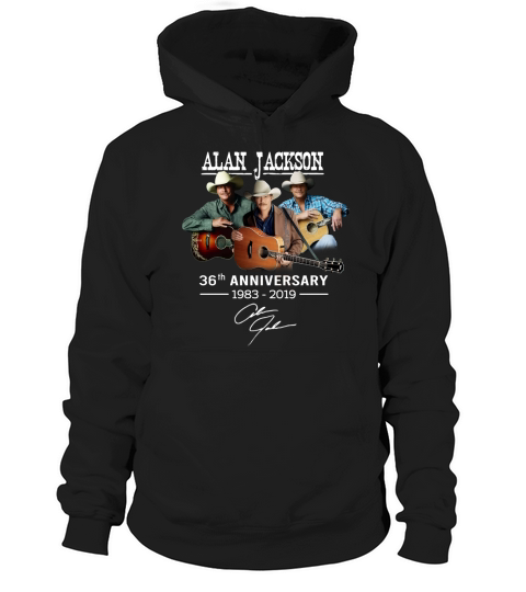 Alan Jackson 36th anniversary 1983-2019 signature shirt - Trucker Cap Hoodie Unisex
