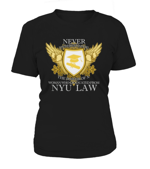 A Woman Graduated From NYU LAW Women's T-Shirt