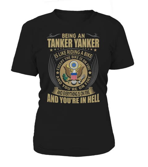 Being a Tanker Yanker like Riding a Bike Job Title Shirts Women's T-Shirt