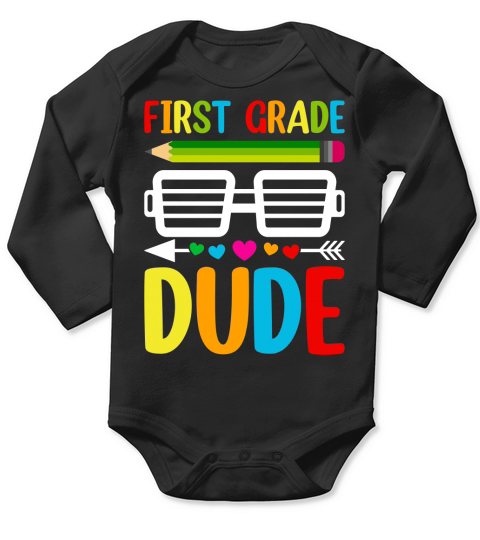 First Grade Dude Kindergarten School t shirt Long Sleeve Baby One-Piece
