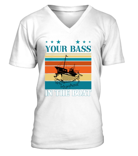Fishing Get Your Bass In The V-Neck T-shirt