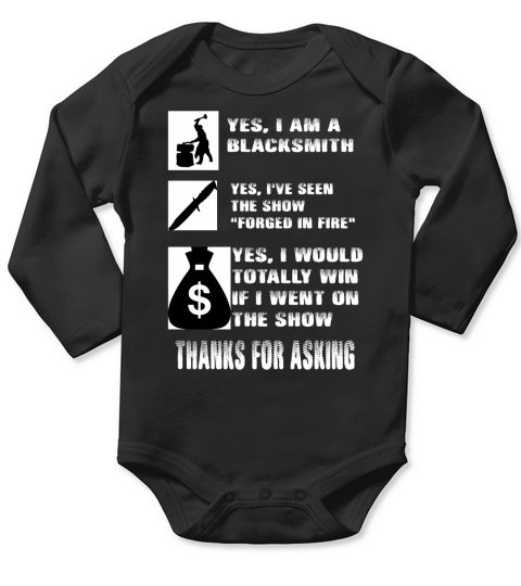 Yes, I am a Blacksmith Long Sleeve Baby One-Piece