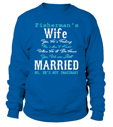 Fishermans Wife T Shirt T-shirt Hoodie Sweatshirt Unisex