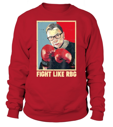 Fight Like Rbg Ruth Bader Ginsburg shirt Sweatshirt Unisex
