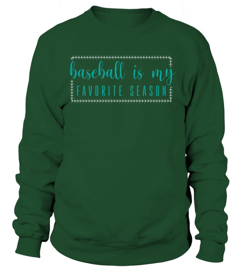 Baseball is my favorite season Sweatshirt Unisex