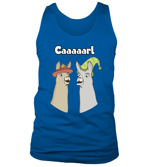 LLAMAS WITH HATS  CAAAARL CARL PAUL SECRET AGENT BOB FILM COW DROWNING RAFT LLAMAS Tank Top Unisex