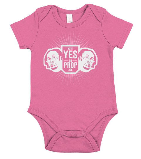 vote yes on prop joe shirt Short Sleeve Baby One-Piece