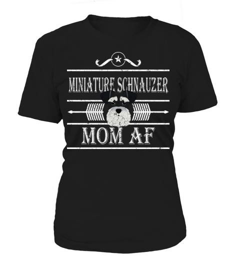 Miniature Schnauzer Mom Af Mothers Day For DOG Lover 2020 Women's T-Shirt