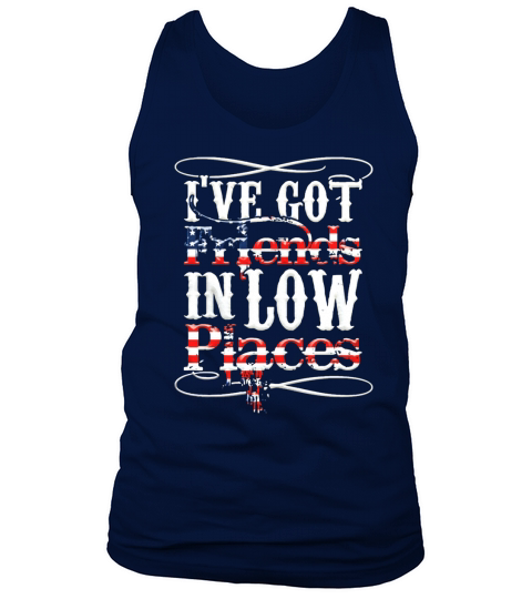 Friends In Low Places T-Shirt Tank Top Unisex