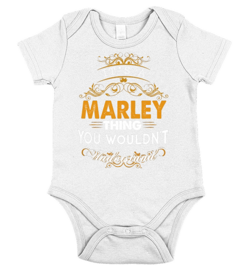 Its a MARLEY Thing You Wouldnt Understand - MARLEY T Shirt MARLEY Hoodie MARLEY Family MARLEY Tee MARLEY Name MARLEY lifestyle MARLEY shirt MARLEY names Short Sleeve Baby One-Piece