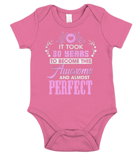 30th Birthday Anniversary Gift. Best T-Shirt For Women. Short Sleeve Baby One-Piece