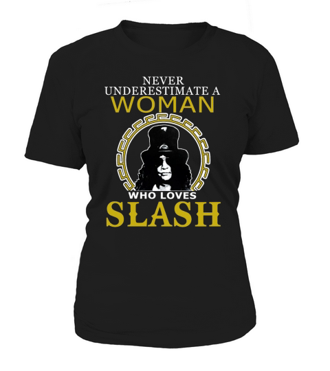 Never Underestimate A Woman Love Slash Women's T-Shirt