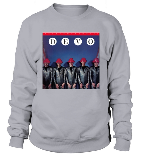 Devo Freedom Of Choice Sweatshirt Unisex