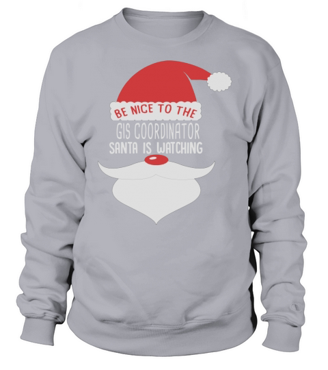 GIS COORDINATOR Santa Watching Sweatshirt Unisex