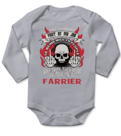 FARRIER Hardest my job Long Sleeve Baby One-Piece