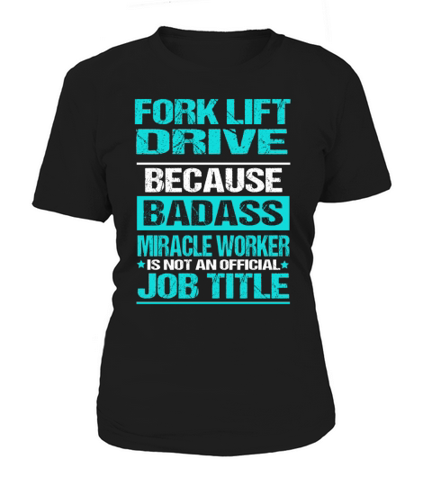 FORK LIFT DRIVER Women's T-Shirt