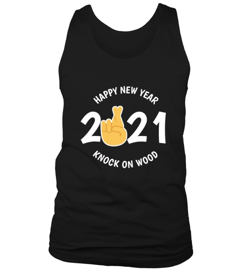 New Years Eve 2021 Knock On Wood Tank Top Unisex