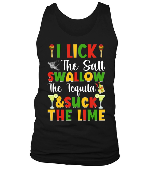 I lick the salt Cinco Tank Top Unisex