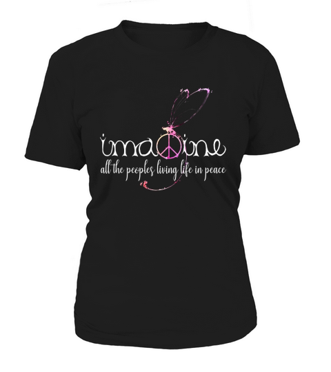 Imagine All The Peoples Living Life In Peace Peace Lovers Women's T-Shirt