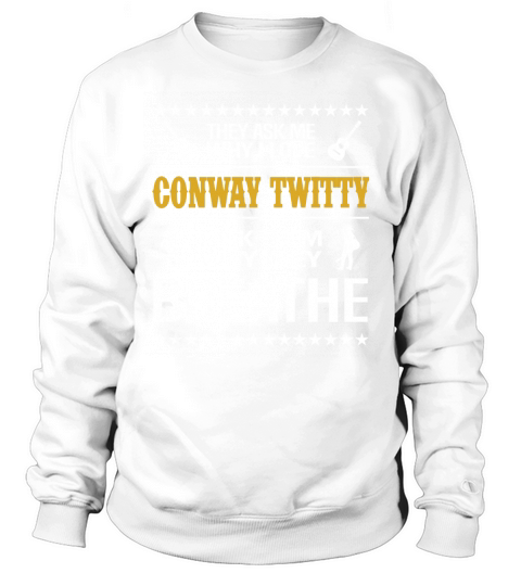 Conway Twitty Sweatshirt Unisex